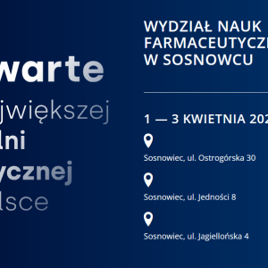 Dni Otwarte Wydziału Nauk Farmaceutycznych w Sosnowcu